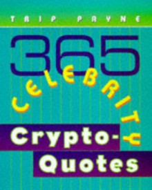 365 Celebrity Crypto-Quotes - Trip Payne