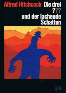 Die drei ??? und der lachende Schatten (Die drei Fragezeichen, #6). - William Arden