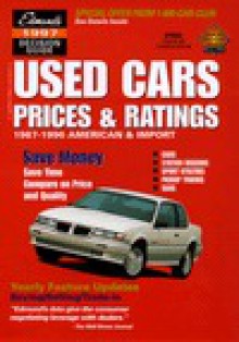 Edmund's Used Cars Prices & Ratings: 1987-1996 American & Import - Edmunds Publications, B. Grant Whitmore