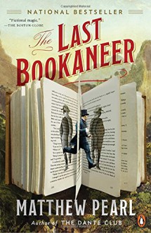 The Last Bookaneer - Matthew Pearl