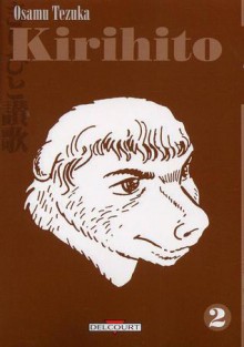 Kirihito (Tome 2) - Osamu Tezuka