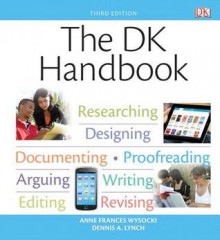 The DK Handbook Plus New Mycomplab with Etext -- Access Card Package - Anne Frances Wysocki, Dennis A Lynch