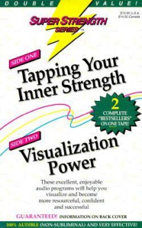 Tapping Your Inner Strength + Visualization Power - Bob Griswold