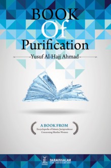 Book of Purification - Darussalam Publishers, Yusuf Al-Hajj Ahmad