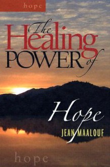 The Healing Power of Hope - Jean Maalouf