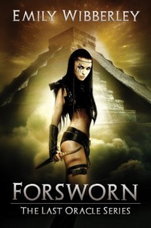 Forsworn (The Last Oracle) (Volume 2) by Emily Wibberley (2015-06-27) - Emily Wibberley;