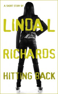 Hitting Back - Linda L. Richards