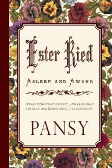 Ester Ried: Asleep and Awake - Pansy