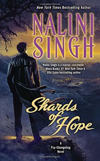 Shards of Hope: A Psy-Changeling Novel - Nalini Singh