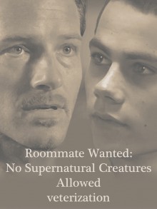 Roommate Wanted: No Supernatural Creatures Allowed - veterization