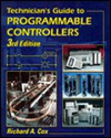 Technician's Guide to Programmable Controllers - Richard Hubert Francis Cox