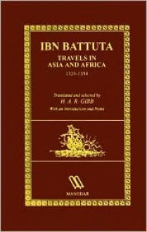 IBN Battuta: Travels In Asia and Africa 1325-1354 - Ibn Battuta, Ibn Battuta