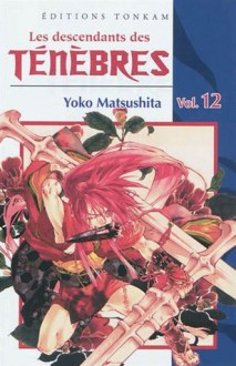 Les Descendants des Ténèbres vol. 12 - Yoko Matsushita