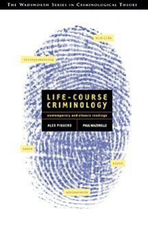 Life-Course Criminology: Contemporary and Classic Readings (with InfoTrac) (Great Disasters) - Alex R. Piquero