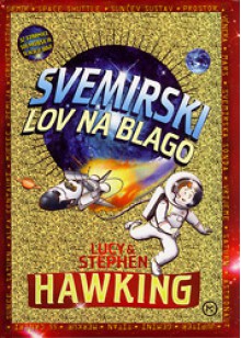 Svemirski lov na blago - Lucy Hawking, Stephen Hawking, Garry Parsons, Predrag Raos