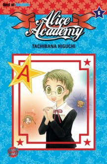 Alice Academy, Band 6 - Tachibana Higuchi, Nina Olligschläger