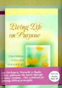 Living Life on Purpose & the Life Planning Journal for Women - Lysa TerKeurst