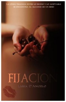 Fijación - Lissa D'Angelo