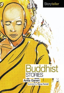 Buddhist Stories - Anita Ganeri, Rachael Phillips