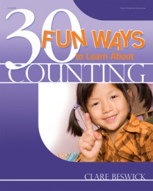 30 Fun Ways to Learn About Counting - Clare Beswick