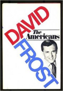 The Americans - David Frost