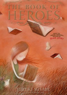 The Book of Heroes - Miyuki Miyabe