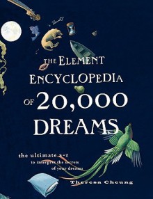 The Element Encyclopedia Of 20,000 Dream - Theresa Cheung