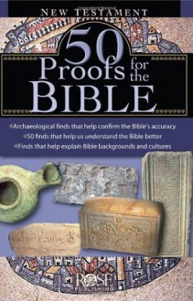 50 Proofs for the Bible: New Testament - Rose Publishing