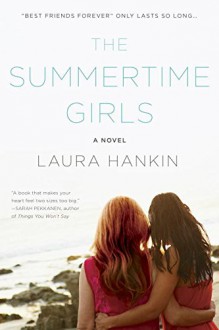 The Summertime Girls - Laura Hankin