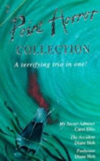 Collection 2: "My Secret Admirer", "The Accident", "Funhouse" No.2 - Carol Ellis, Diane Hoh