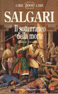 Il sotterraneo della morte - Emilio Salgari, Bruno Traversetti