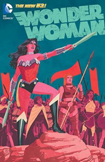 Wonder Woman Vol. 6: Bones (The New 52) - Cliff Chiang,Goran Sudžuka,Brian Azzarello