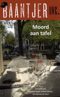 Moord aan tafel (Baantjer Inc., #4) - Ed van Eeden, Maran Olthoff