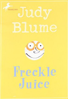 Freckle Juice - Judy Blume