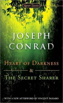 Heart of Darkness and the Secret Sharer (Centennial Edition) - Joseph Conrad