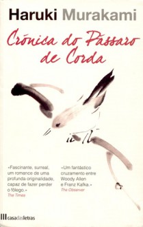 Crónica do Pássaro de Corda - Maria João Lourenço, Haruki Murakami