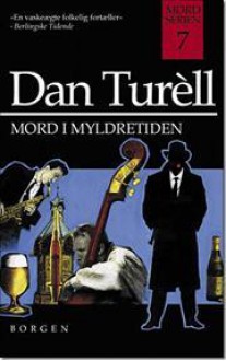 Mord i myldretiden - Dan Turèll