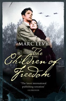 The Children of Freedom - Marc Levy