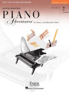 Accelerated Piano Adventures for the Older Beginner, Book 2: Theory Book - Nancy Faber