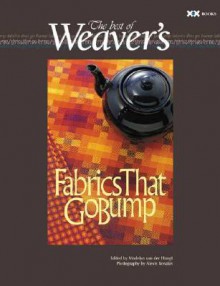 Fabrics That Go Bump: The Best of Weaver's - Madelyn van der Hoogt