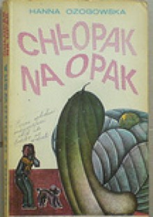 Chłopak na opak - Hanna Ożogowska