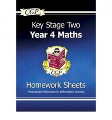 Maths: Homework Sheets: Key Stage Two: Year 4 - Richard Parsons