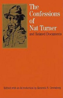 The Confessions of Nat Turner - Kenneth S. Greenberg