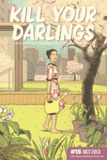 Kill Your Darlings #15, Oct 2013 - Rebecca Starford