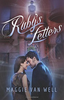 Ruby's Letters - Maggie Van Well