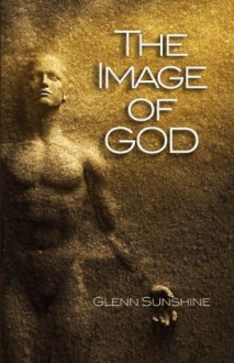 The Image of God - Glenn Sunshine