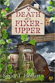 Death at a Fixer-Upper - Sarah Hobart