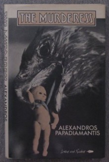 The Murderess - Alexandros Papadiamantis, Αλέξανδρος Παπαδιαμάντης, Peter Levi