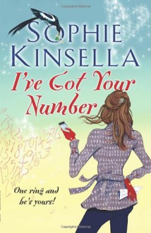 I've Got Your Number - Sophie Kinsella