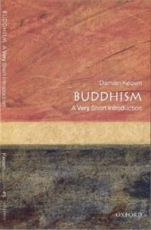 Buddhism: A Very Short Introduction - Damien Keown